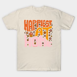 Happiest at Home T-Shirt